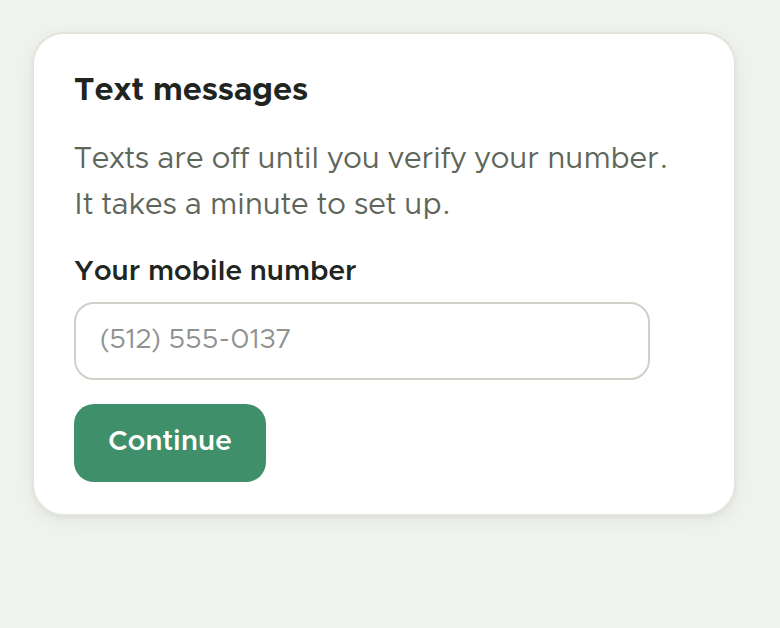 Step one of the Homera text opt-in: a signed-in housemate types their own mobile number, under a note that texts stay off until the number is verified.